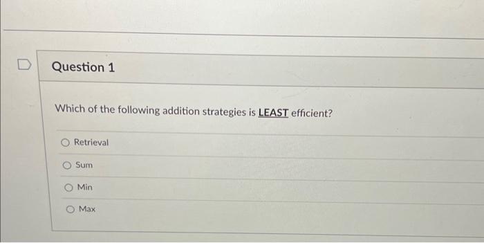 Solved Which of the following addition strategies is LEAST | Chegg.com