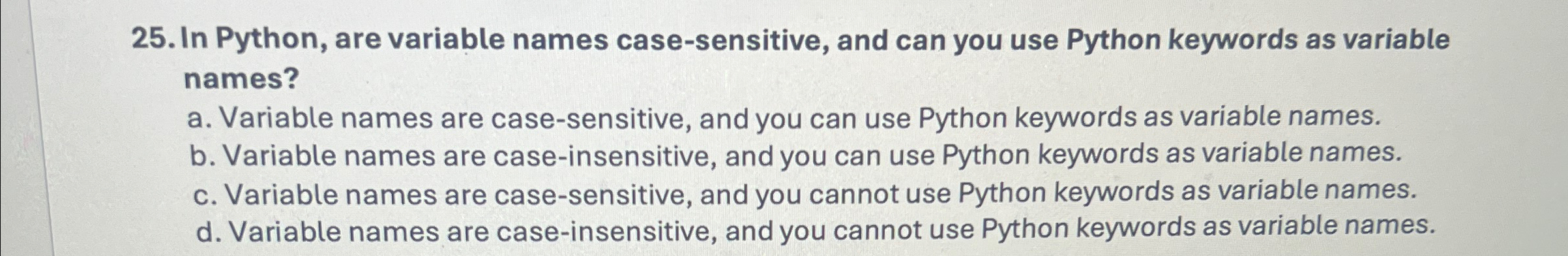 Solved In Python, are variable names case-sensitive, ﻿and | Chegg.com