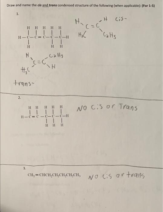 Solved Draw and name the cis and trans condensed structure | Chegg.com