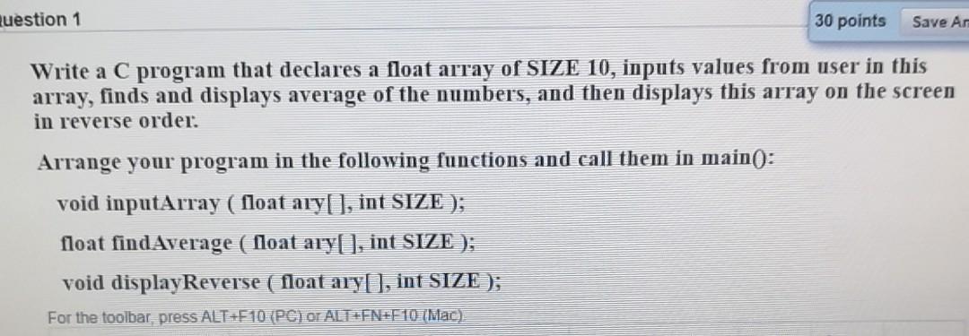 Solved uestion 1 30 points Save Ar Write a C program that | Chegg.com