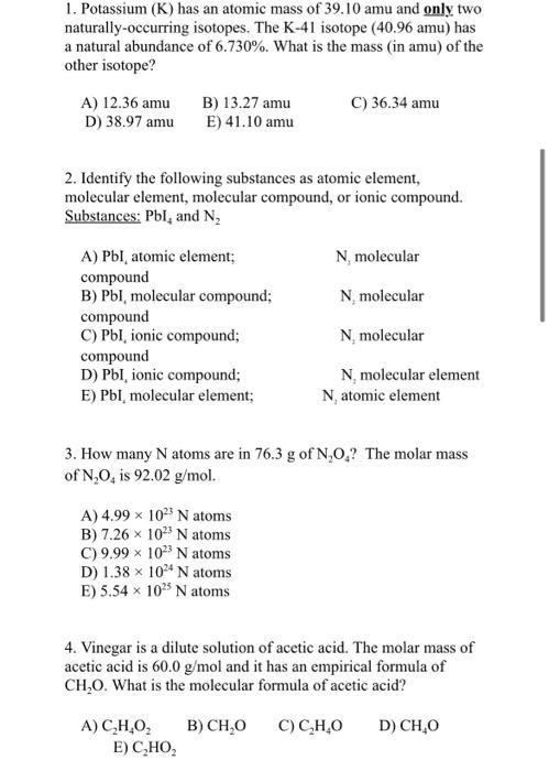 Solved 1. Potassium (K) has an atomic mass of 39.10 amu and | Chegg.com