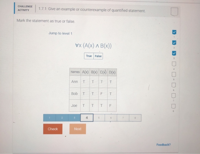 CHALLENGE ACTIVITY | 1.7.1: Give an example or counterexample of quantified statement Mark the statement as true or false. >