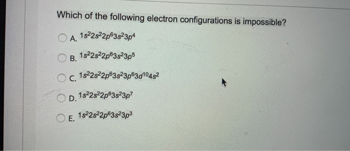 Solved Which Of The Following Electron Configurations Is | Chegg.com