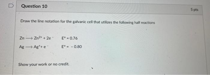 Solved D Question 10 5 pts Draw the line notation for the | Chegg.com