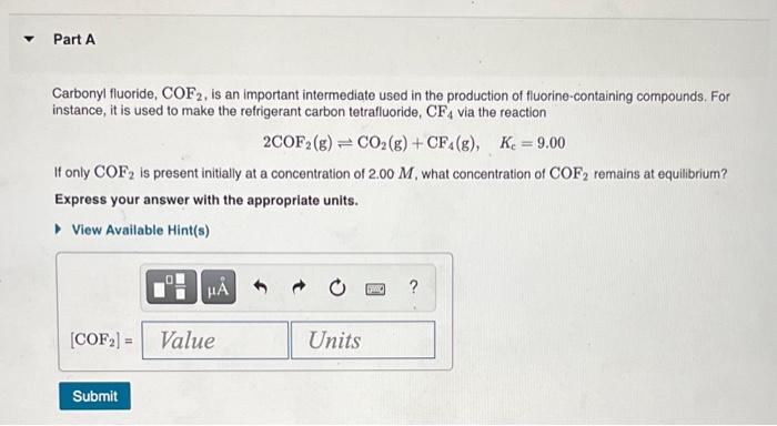 Solved Part A Carbonyl fluoride, COF2, is an important | Chegg.com