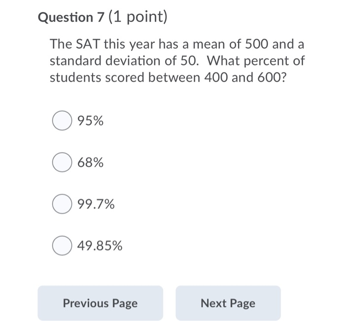 Solved Question 7 (1 point) The SAT this year has a mean of | Chegg.com