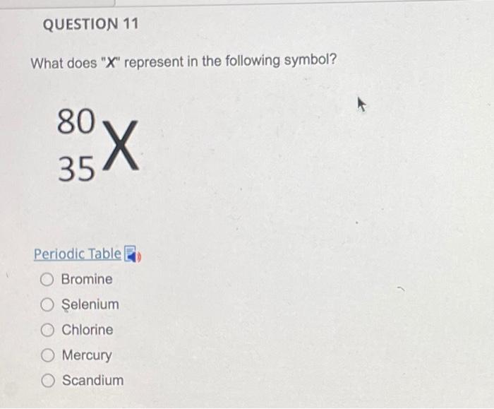 Solved QUESTION 11 What does "X" represent in the following