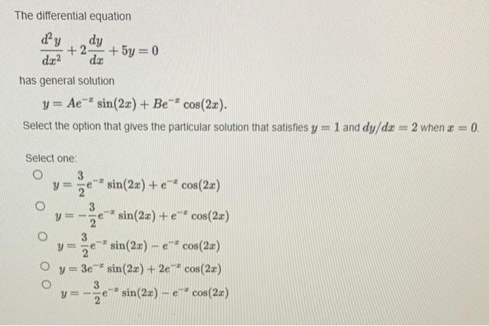 Solved The differential equation dy dy + 2 + 5y = 0 dx? da | Chegg.com