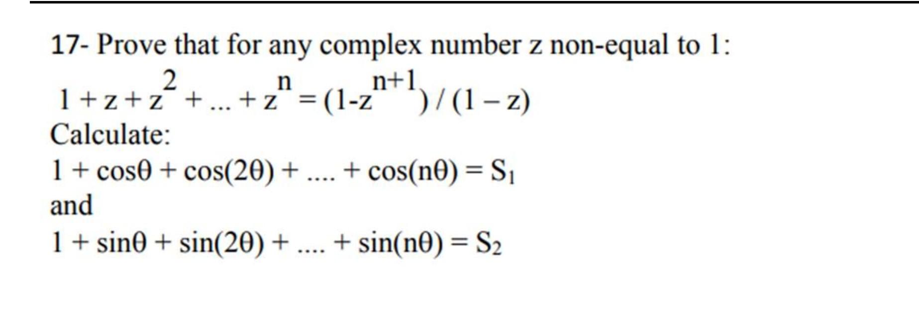 Solved 17- Prove that for any complex number z non-equal to | Chegg.com