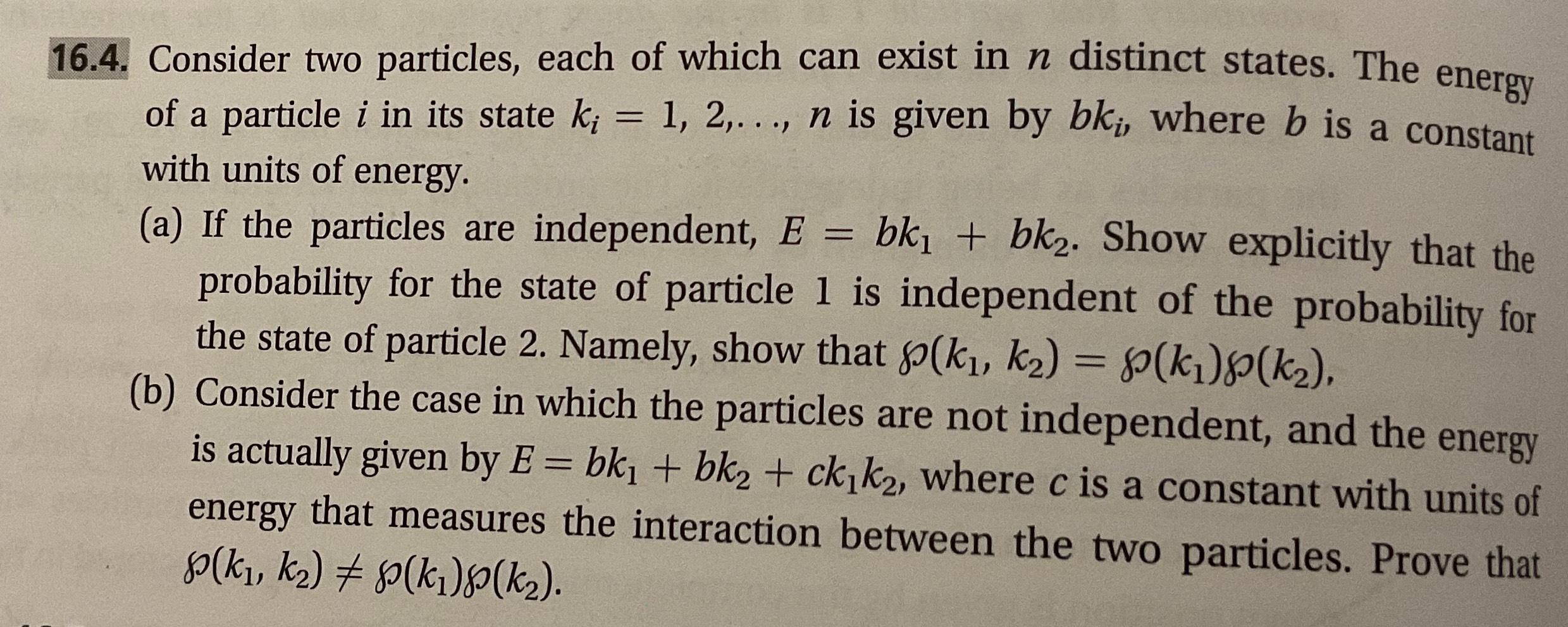 Solved 16.4. ﻿Consider Two Particles, Each Of Which Can | Chegg.com