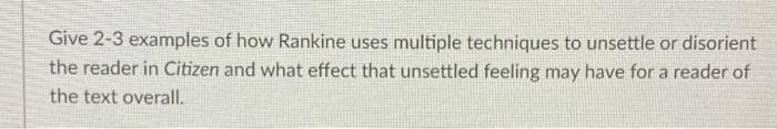 Give 2-3 examples of how Rankine uses multiple | Chegg.com