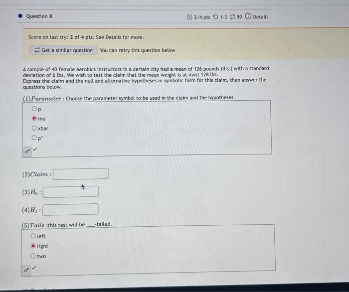 Solved Question 2 0/2 pts 53⇄99 Details You are conducting a | Chegg.com