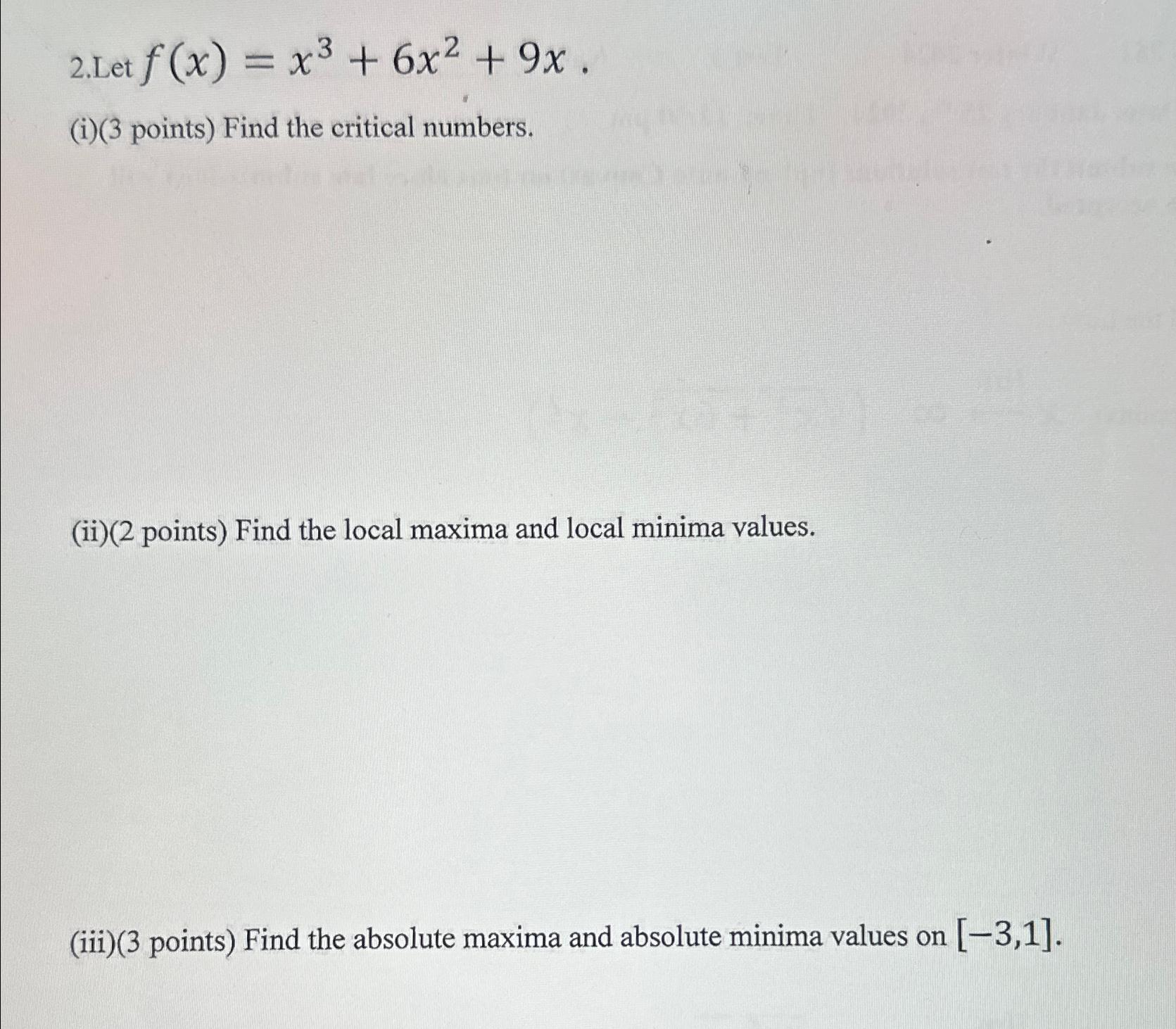 Solved Let F X X3 6x2 9x I 3 ﻿points ﻿find The Critical