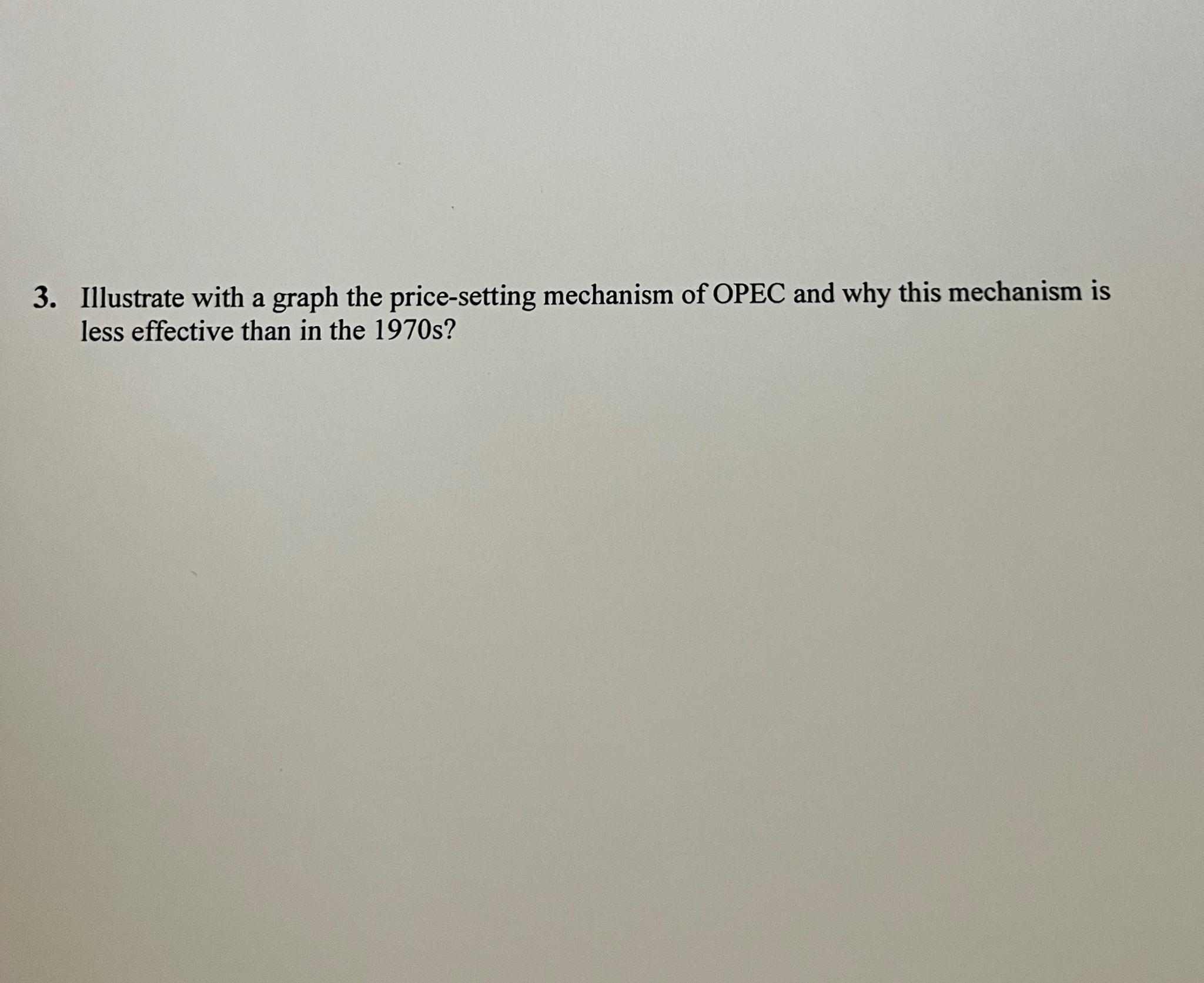 Solved Illustrate with a graph the pricesetting mechanism