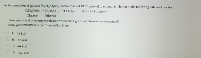 Solved The fermentation of glucose CH12O6(aq), molar mass of | Chegg.com