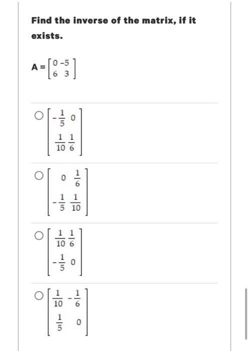 Solved Find the inverse of the matrix, if it exists. | Chegg.com
