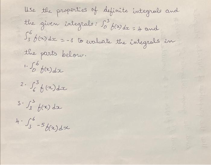 Solved Use The Properties Of Definite Integrals And The Chegg Com