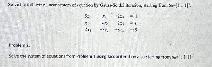 Solved Solve the following linear system of equation by | Chegg.com