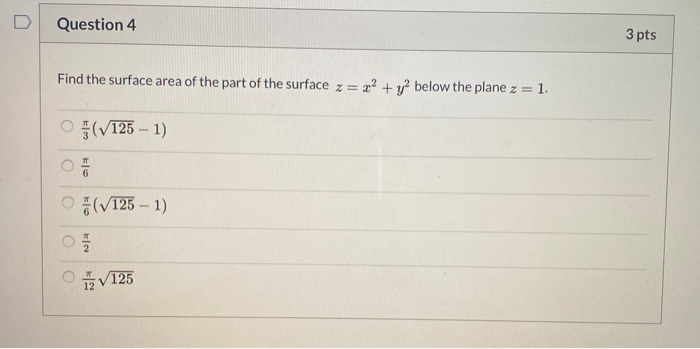 Solved Question 4 3 pts Find the surface area of the part of | Chegg.com