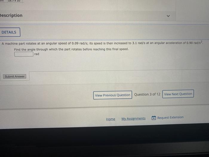 10 Description DETAILS A machine part rotates at an