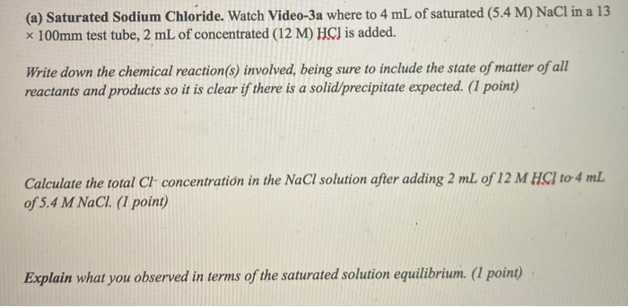 Solved A Saturated Sodium Chloride Watch Video 3a Where