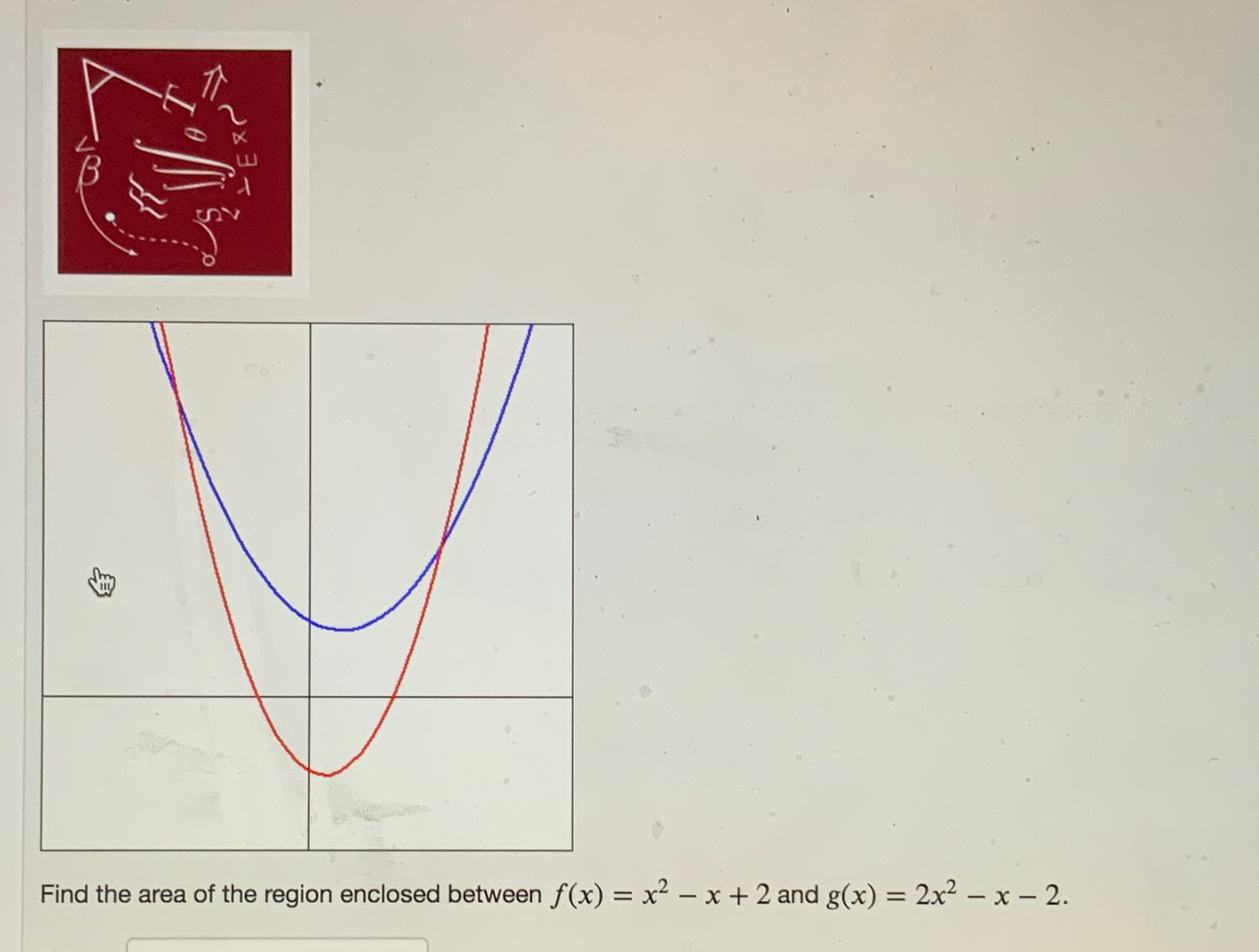 Solved Find the area of the region enclosed between | Chegg.com