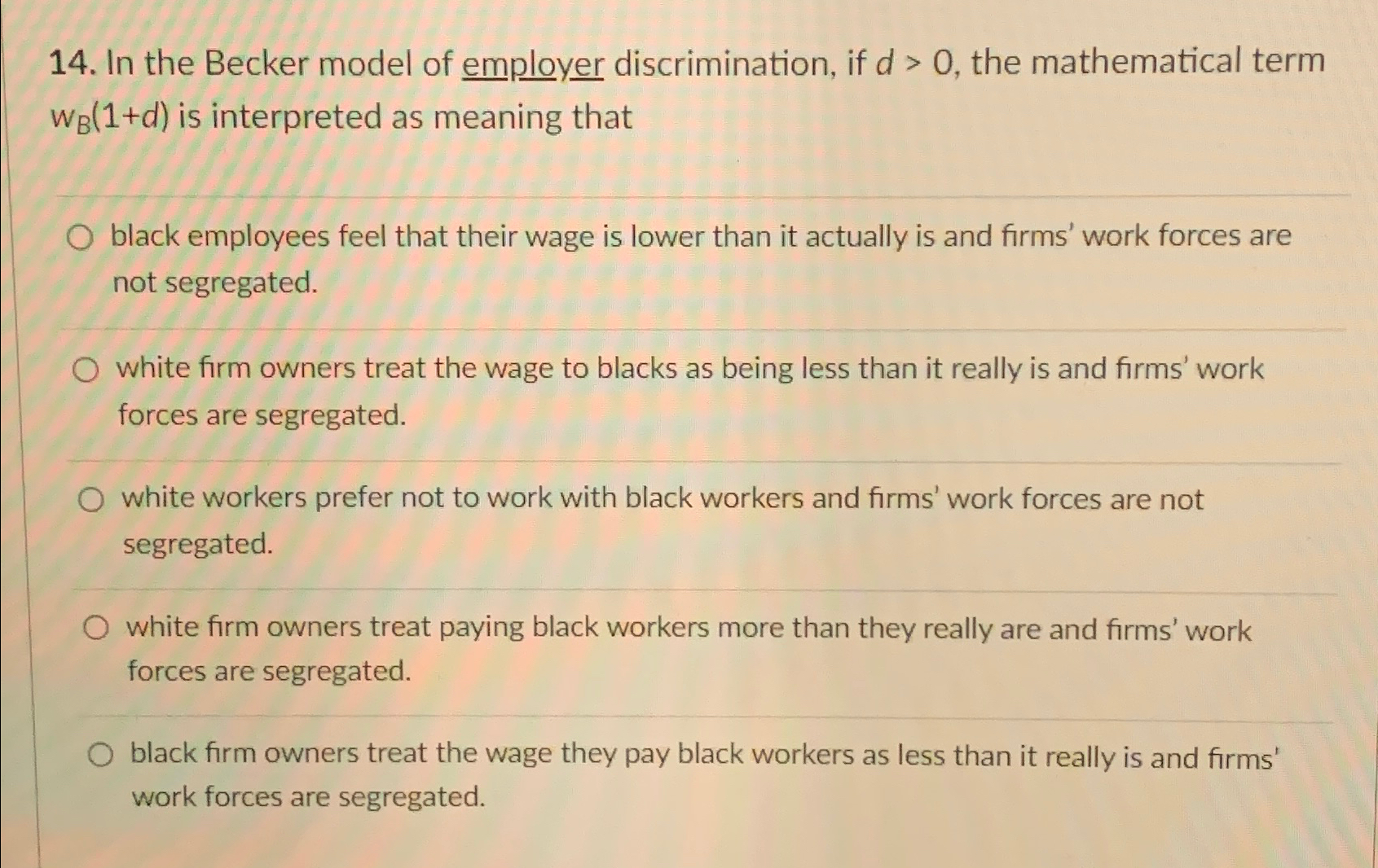 Solved In the Becker model of employer discrimination, if | Chegg.com