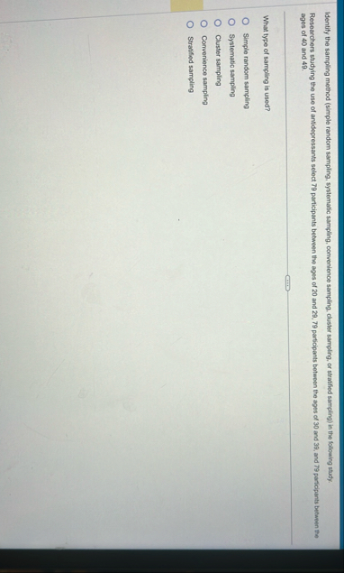 Solved Identify The Sampling Method Simple Random Sampling Chegg