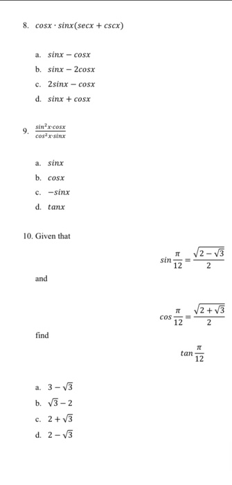 Solved 8. cosx + sinx(secx + cocx) a. sinx - cosx b. | Chegg.com