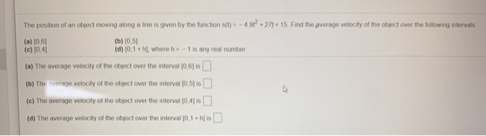 Solved The position of an object moving along a line is | Chegg.com