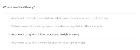 Solved What is an ethical theory? An attempt to provide a | Chegg.com