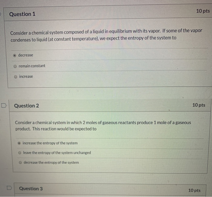 Solved 10 pts Question 1 Consider a chemical system composed | Chegg.com