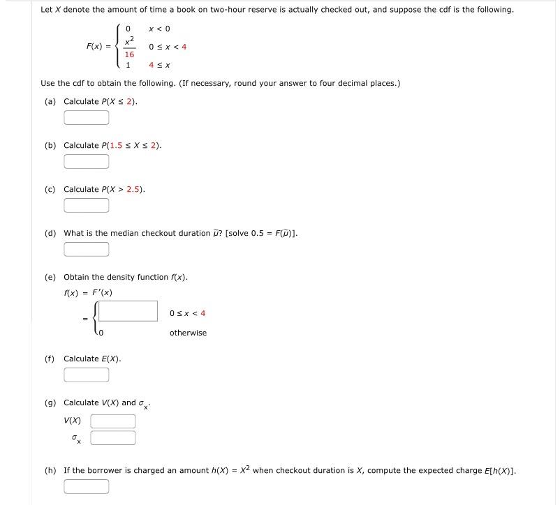 Solved Let x ﻿denote the amount of time a book on two-hour | Chegg.com