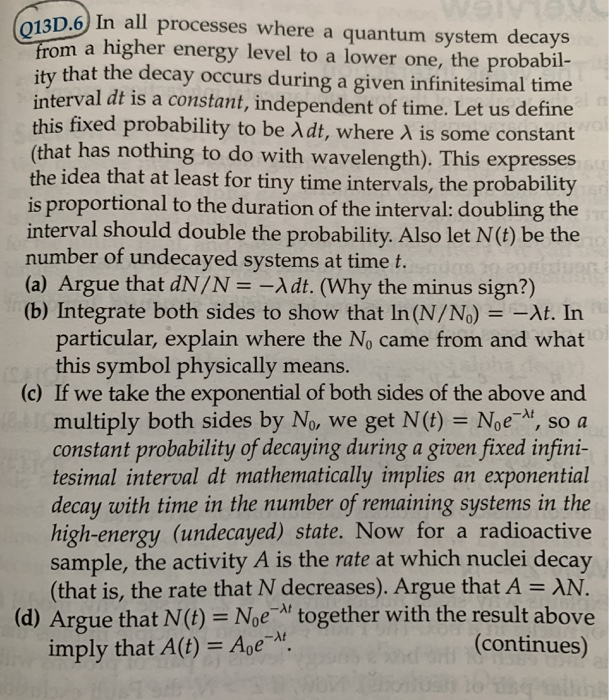 Solved Q13D.6 In all processes where a quantum system decays | Chegg.com