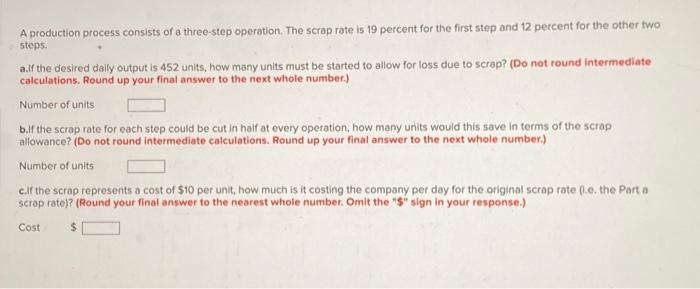 Solved A production process consists of a three-step | Chegg.com