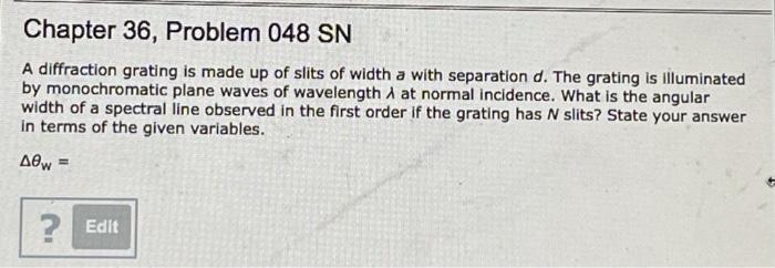 Solved Chapter 36, Problem 048 SN A diffraction grating is | Chegg.com