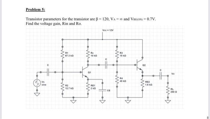 Solved Problem 5: Transistor parameters for the transistor | Chegg.com
