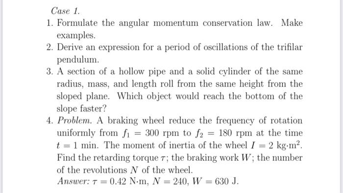 Solved Case 1. 1. Formulate the angular momentum | Chegg.com