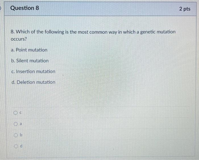 Solved 8. Which of the following is the most common way in | Chegg.com