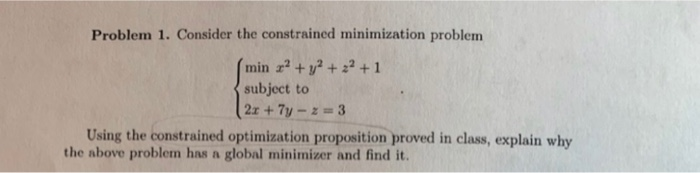 Solved Problem 1. Consider The Constrained Minimization | Chegg.com