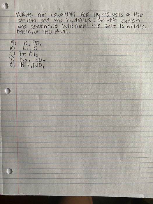 Solved Write the equation for hydrolysis of the anion and | Chegg.com