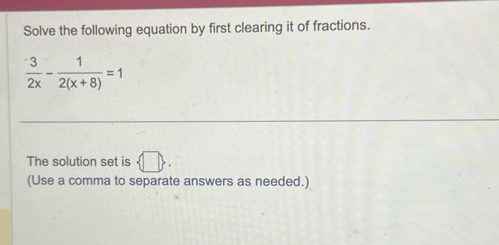 Solved Solve The Following Equation By First Clearing It Of