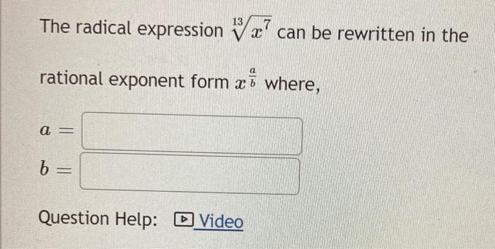 Solved The Radical Expression X Can Be Rewritten In The Chegg
