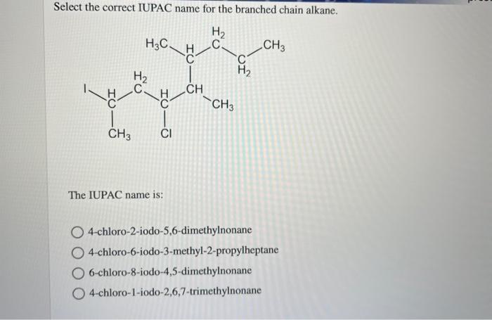 solved-select-the-correct-iupac-name-for-the-branched-chain-chegg