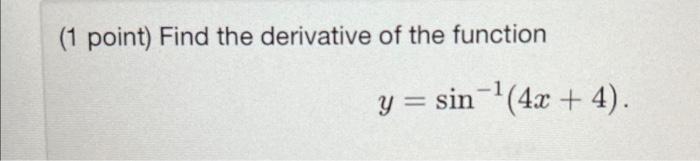 Solved find the derivative using the derivatives of inverse | Chegg.com