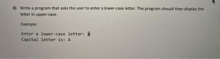 Solved 3) Write a program that asks the user to enter a | Chegg.com