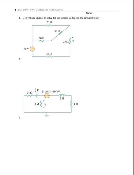 Solved 3. Use voltage divider to solve for the labeled | Chegg.com