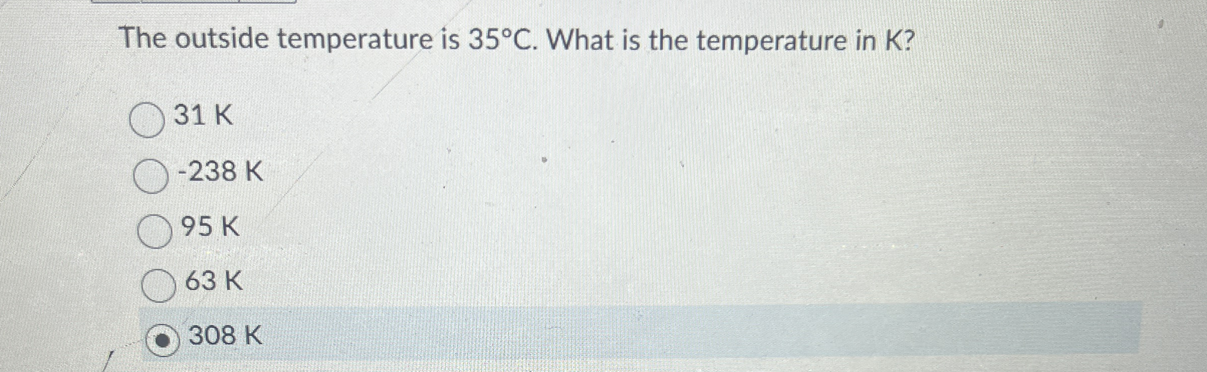 Solved The outside temperature is 35°C. ﻿What is the | Chegg.com