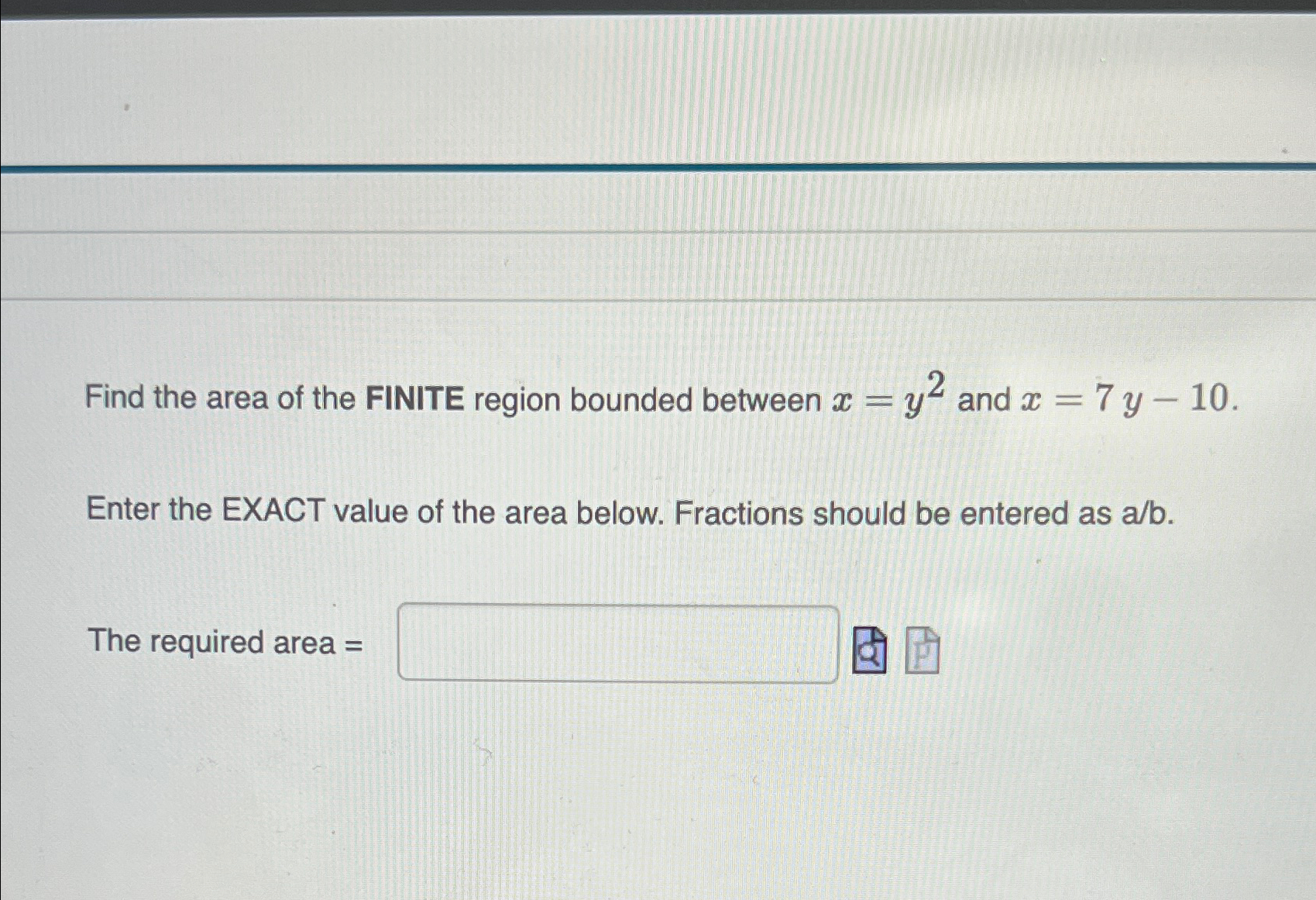 Solved Find the area of the FINITE region bounded between | Chegg.com