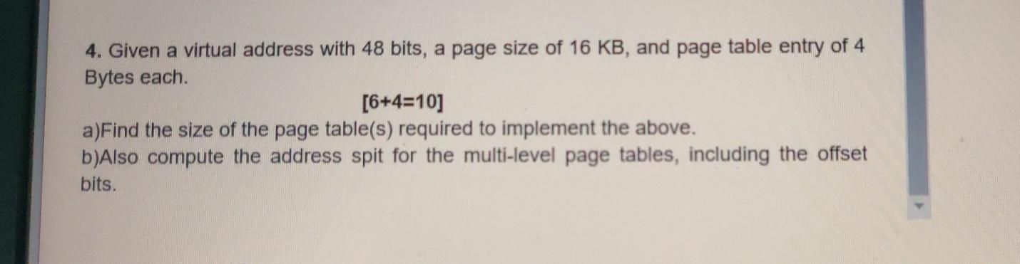 Solved 4. Given a virtual address with 48 bits, a page size | Chegg.com